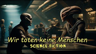 Wir töten keine Menschen | Hörgeschichte | Eine kurze ScienceFiction | Scifi Geschichte Deutsch