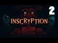 Inscryption — J'étais pas prêt (2)