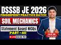 Statement Based MCQs - Part 40 | Soil Mechanics | Fingerprint Practice Batch | DSSSB JE 2026
