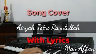 Aisyah Istri Rasulullah | Keyboard Cover By Affan
