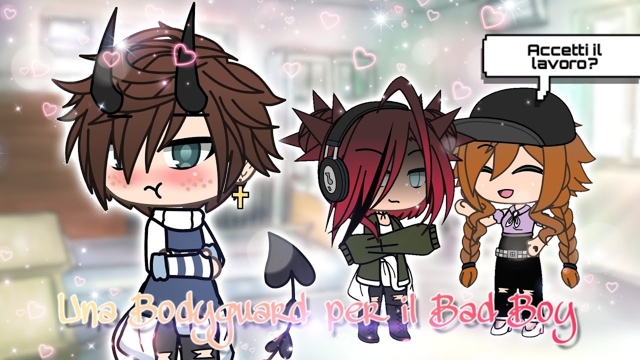 Gacha Life ITA Una Bodyguard per il Bad Boy Episodio 2 YouTube