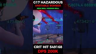 ONCE HUMAN UNSTABLE BOMBER G17 HAZARDOUS BLAST HIT 549K🥶#oncehuman