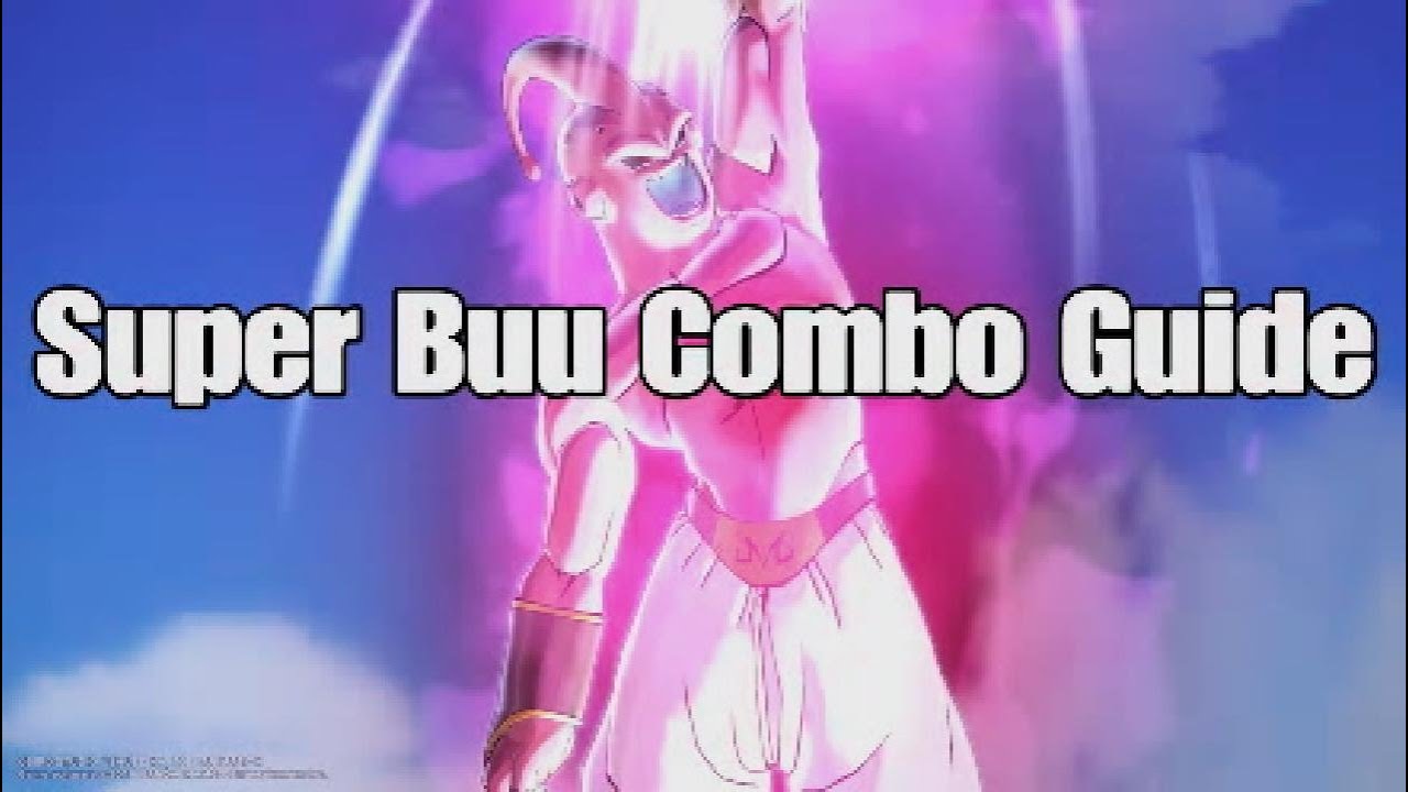 DBX2: Super Buu In-depth Combo Guide 