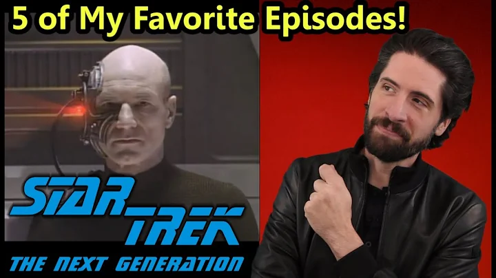 5 Of My FAVORITE Episodes of STAR TREK: THE NEXT G...