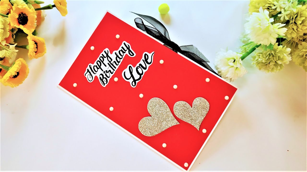 Beautiful Handmade Birthday Card for Boyfriend | Easy Handmade Birthday ...