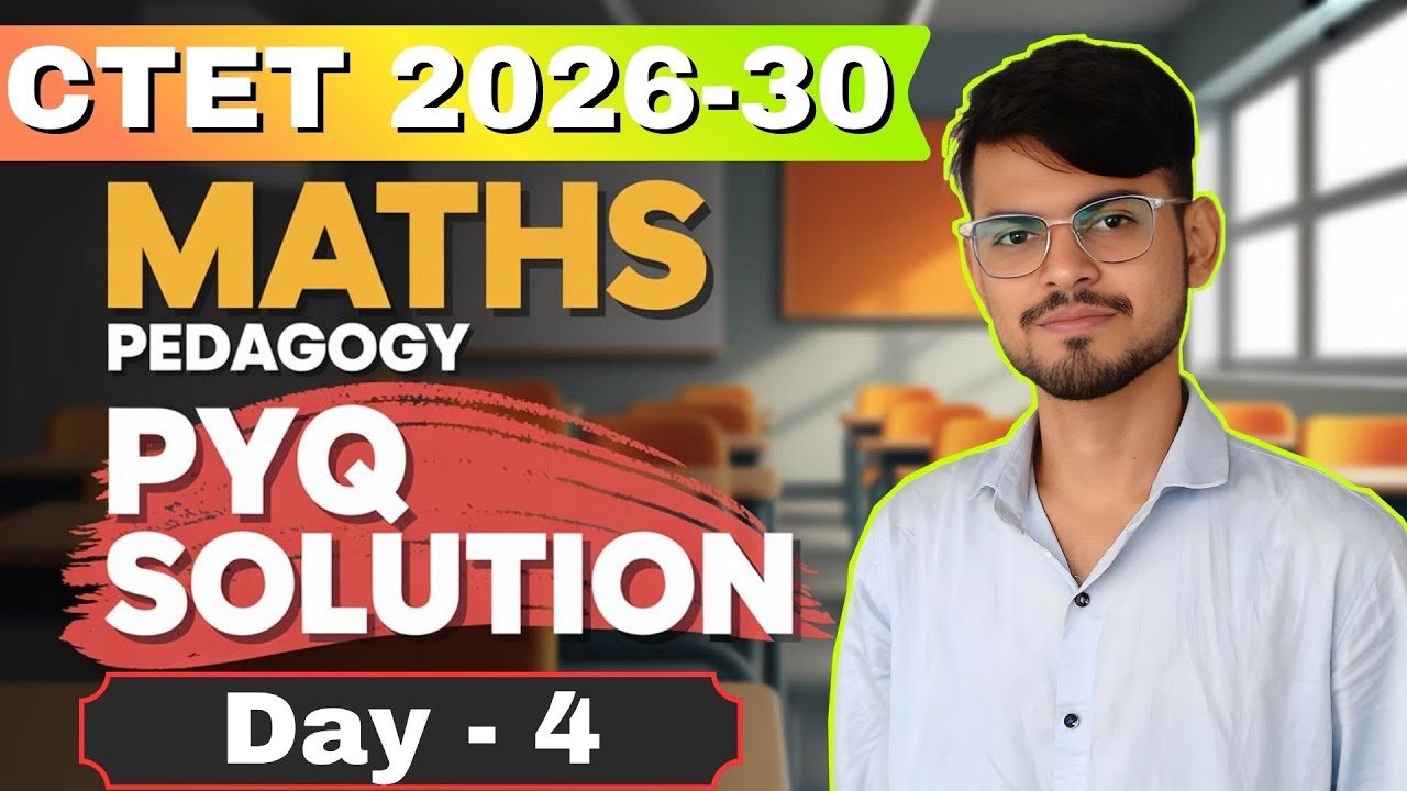 PYQ Solution of Maths Pedagogy for CTET 2026-30 | CTET Paper 1 & 2 ...