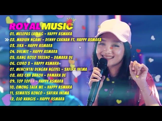 MELEPAS LAJANG MADIUN NGAWI  HAPPY ASMARA FT CAKNAN  ROYAL MUSIC FULL ALBUM class=