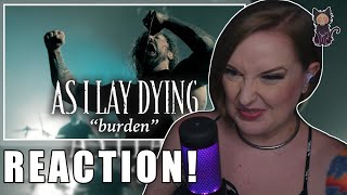 AS I LAY DYING - Burden REACTION | MOOOREE?! 🎸💥