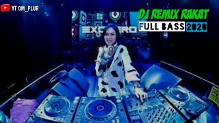 DJ REMIX RAKAT [MALANG]
