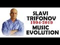SLAVI TRIFONOV KU KU BEND Music Evolution 1994 2019 СЛАВИ ТРИФОНОВ Музикална Еволюция
