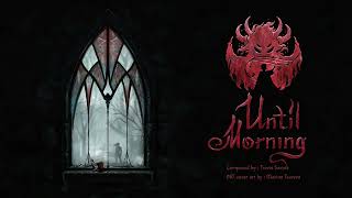 Until Morning - Project Strahd Original Soundtrack
