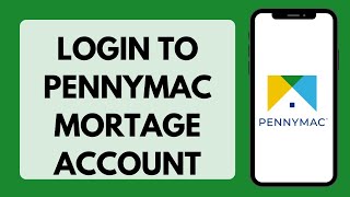 How To Login To Pennymac Mortgage Account | Pennymac Mortgage Login 2026