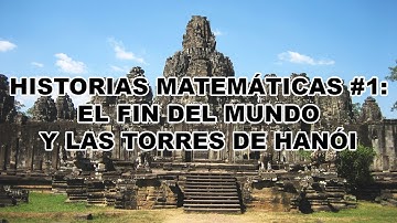 Historias matemáticas #1: El fin del mundo y las torres de Hanói