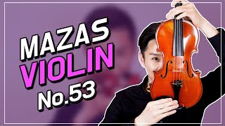 MAZAS Violin Etudes No.53 by Bochan Kang @bochankang