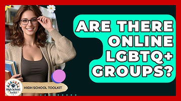 Are There Online LGBTQ+ Groups? - High School Toolkit