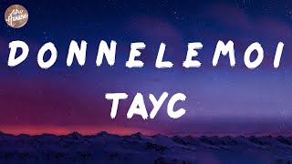 Tayc - D O N N E L E M O I (Lyrics)