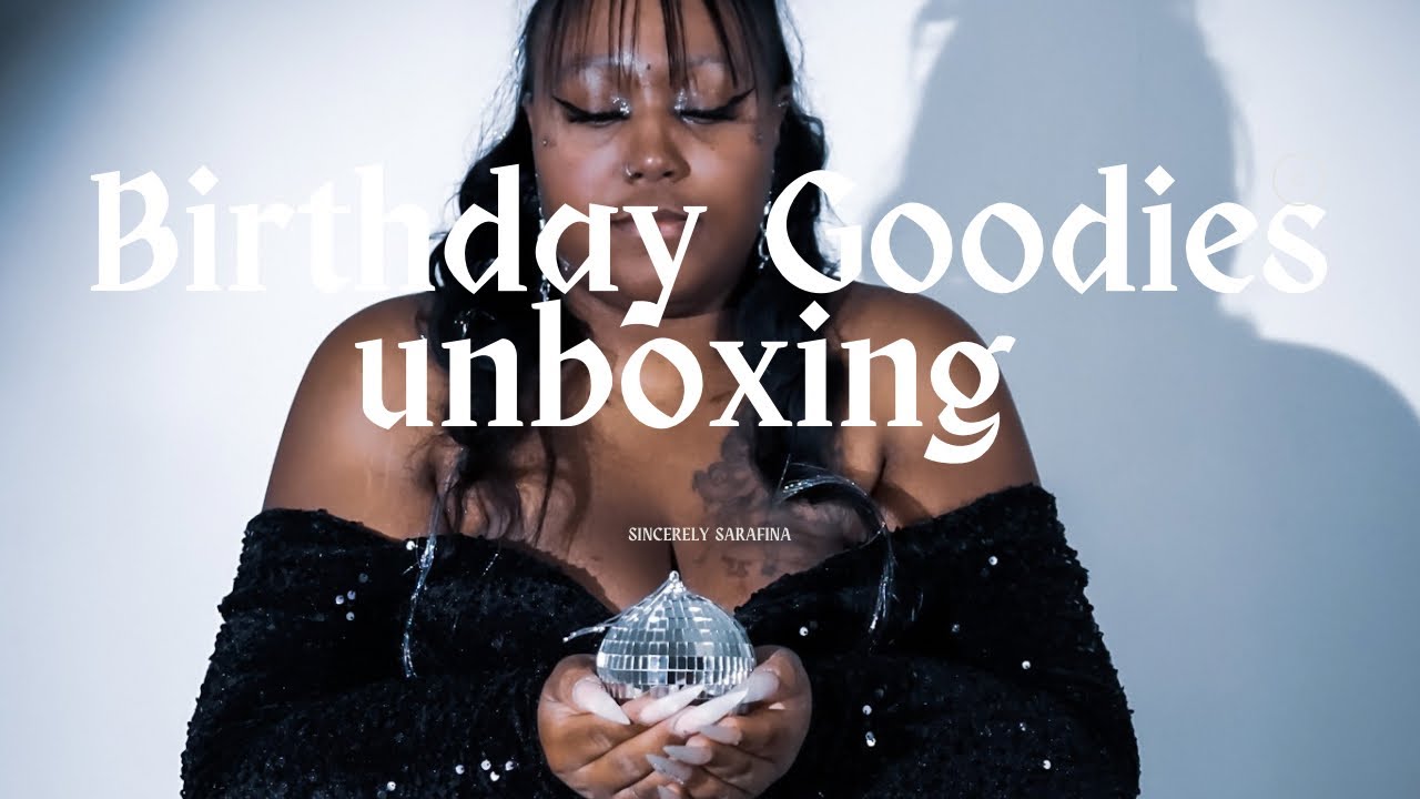 Birthday Unboxing  