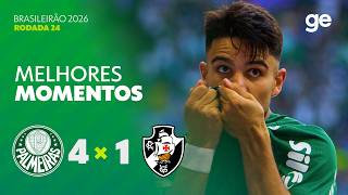 PALMEIRAS 4 X 1 VASCO | MELHORES MOMENTOS | 24ª RODADA | BRASILEIRÃO 2026 | ge.globo