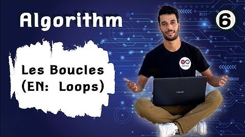 Algorithm: Loops (Les Boucles)
