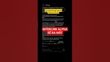 interlink Alpha có thể ra mắt trong tương lai #interlink #blogcuahai #interlinknetwork #itlx #itlg
