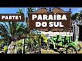 Conhea paraba do sul  rj i a 78 km de juiz de fora minas gerais  parte 1