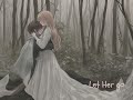 Let her go