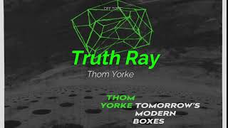 Thom Yorke - Truth Ray (Subtitulada Español / Inglés)