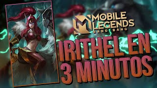 IRITHEL EN 3 MINUTOS 😍, Como usar a irithel, Irithel guia, Irithel build - MOBILE LEGENDS