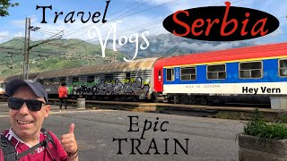 Serbian Railway Epic, Part Two Bar To Belgrade Adventure