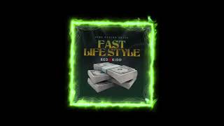 Redxkidd - FAST LIFESTYLE (Official Audio)
