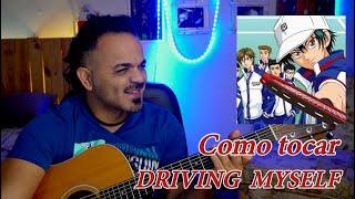 Como tocar en guitarra driving myself del "PRÍNCIPE DEL TENIS"