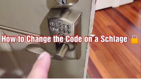 How to Change the Code on a Schlage Lock