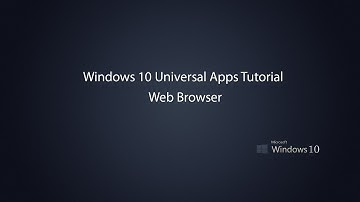 Windows 10 Universal Apps  - Web Browser