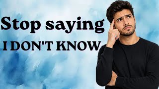 Stop Saying “I Don’t Know” | Speak English More Naturally