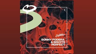 PERFECT - SONNY FODERA, BISCITS 6 MINUTES EDIT 