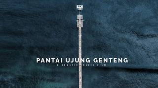 UJUNG GENTENG CINEMATIC TRAVEL VIDEO | SOLO FILMING