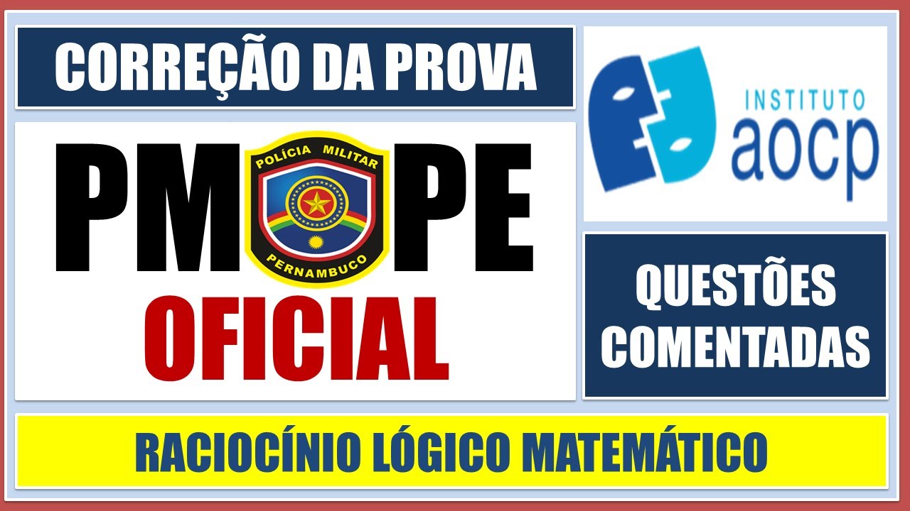 CORREÇÃO DA PROVA DE OFICIAL DA PM-PE- BANCA INSTITUTO AOCP - 2024