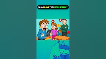 Who Broke The Phone Screen? #shorts #youtubeshorts #quiz #viral #memes #brainteasers #viralvideo