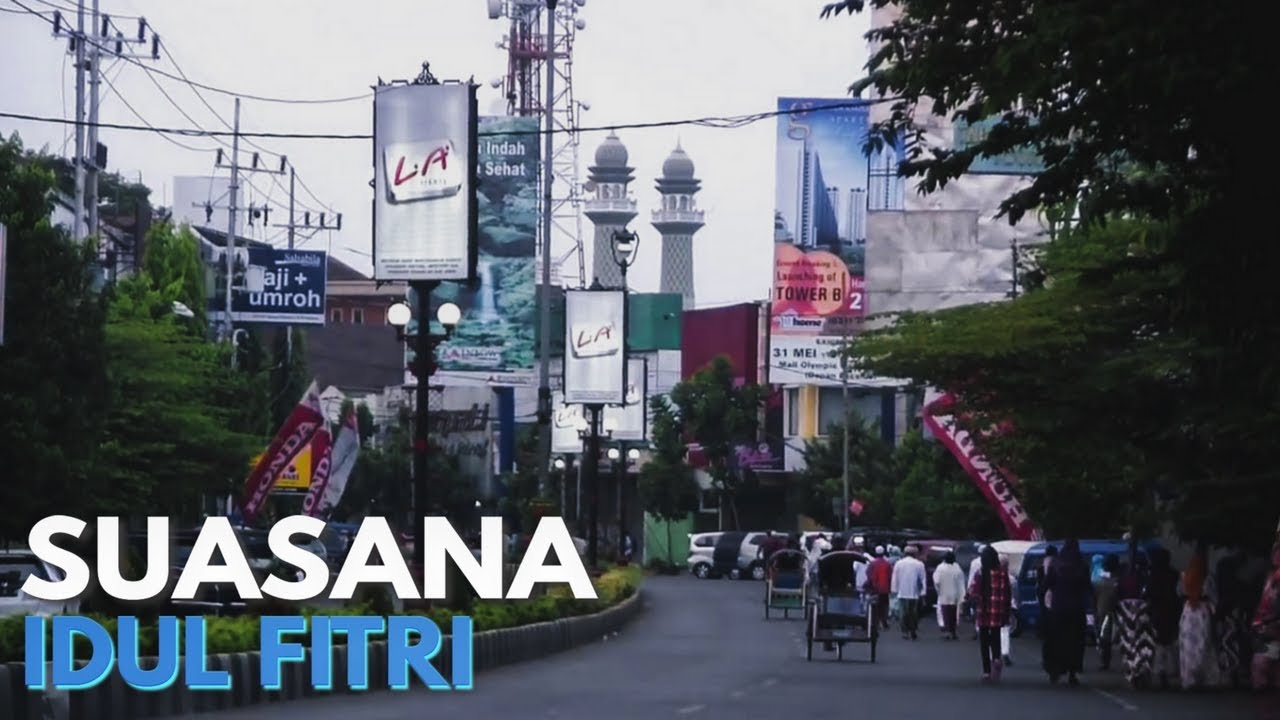 Suasana Idul Fitri di Kota Malang YouTube