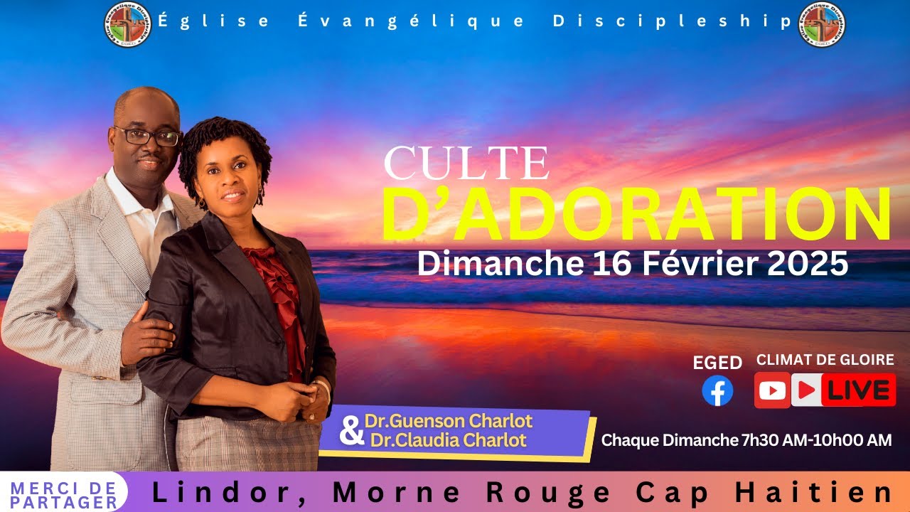 Culte D'adoration et de Louange - Dimanche 16 FEVRIER 2025 - YouTube