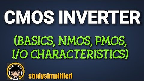 CMOS Inverter- (Basics, nmos, pmos, working, characteristics)