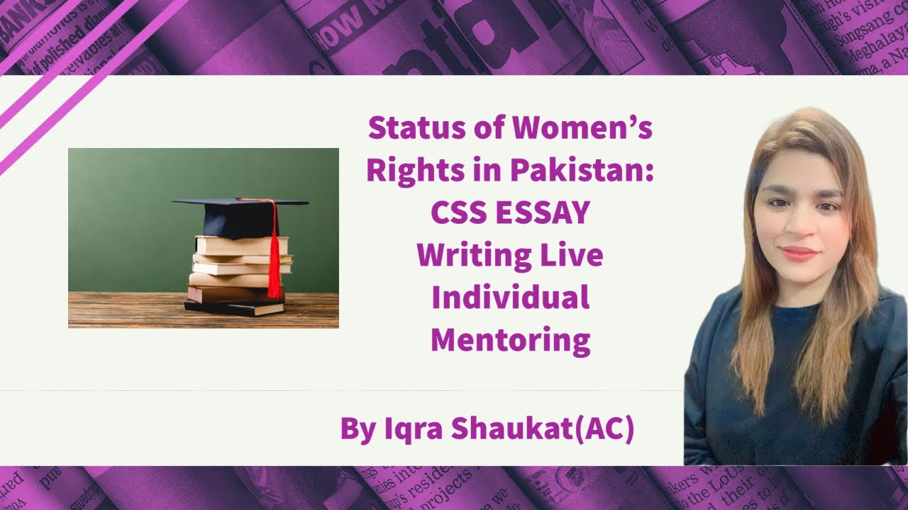 Status of Women's Rights in Pakistan CSS ESSAY Writing Live Individual