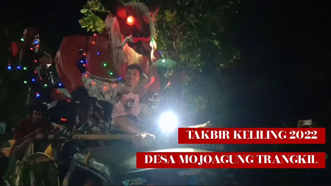 TAKBIR KELILING DESA MOJOAGUNG TRANGKIL PATI 2022