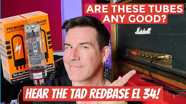 ARE THESE NEW TUBES... ANY GOOD? TAD EL34 REDBASE