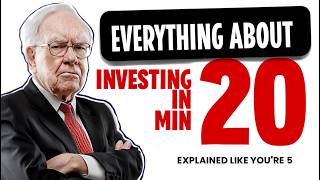 All of Investing in 20 Minutes — Explained Like You're 5