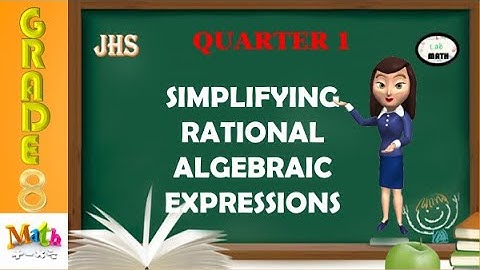 Simplifying rational algebraic expressions|| Grade 8 Math