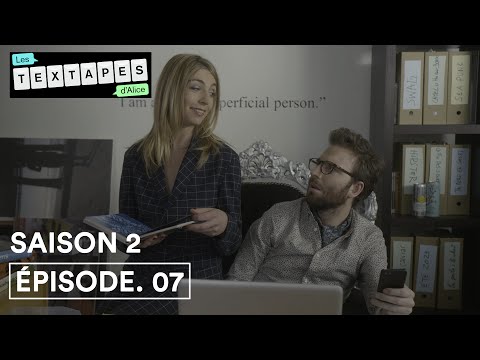 Les Textapes d'Alice 2x07