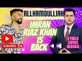 Imran Riaz Khan is back. #viral #pakistan #information