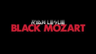 Ryan Leslie - #BlackMozart Teaser