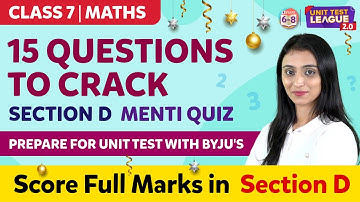 15 Questions to Crack Section D of Class 7 Maths | Complete Syllabus - MENTI Quiz | BYJU